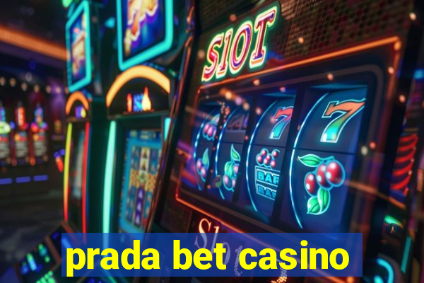 prada bet casino